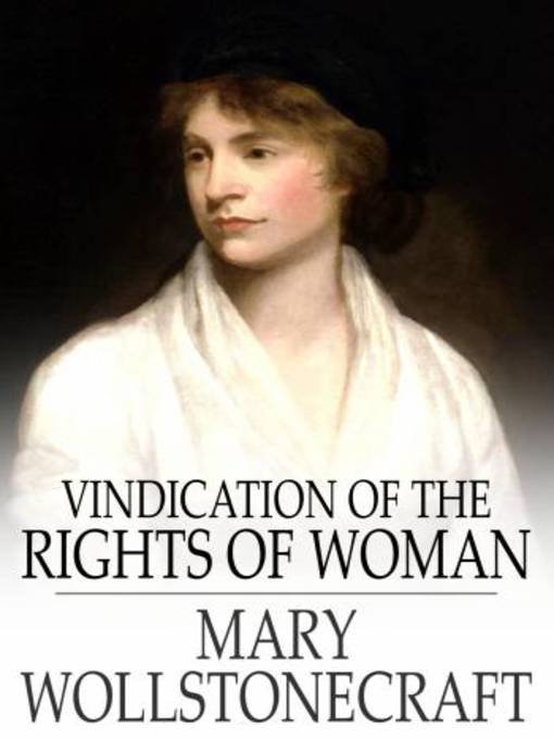 Title details for Vindication of the Rights of Woman by Mary Wollstonecraft - Available